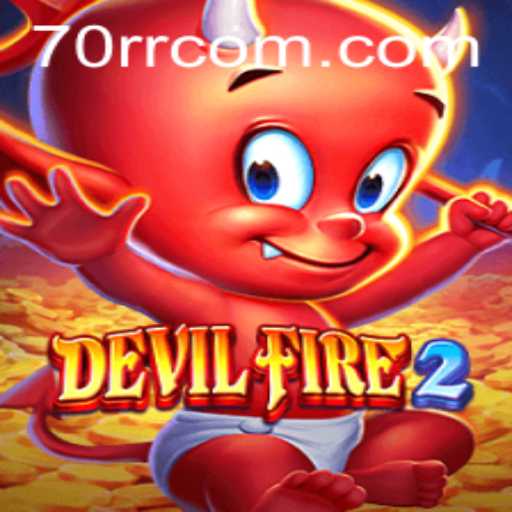 DevilFire2: Aventuras Infinitas e Estratégias de Jogo